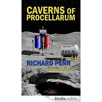Caverns of Procellarum (Steps to Space Book 2) (English Edition) [Kindle-editie]