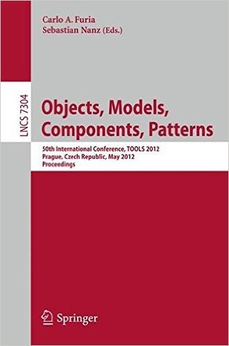 Object, Models, Components, Patterns: 50th International Conference, TOOLS 2012, Prague, Czech Republic, May 29-31, 2012, Proceedings