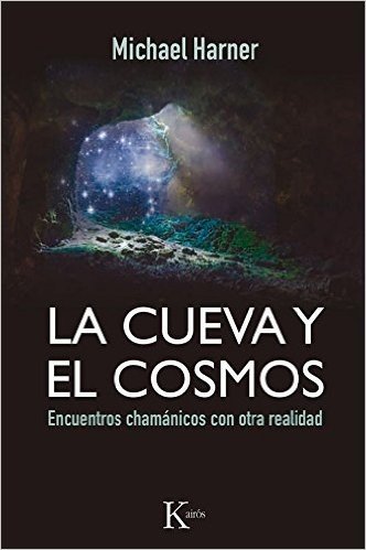 Télécharger La cueva y el cosmos: Encuentros Chamánicos Con Otra Realidad