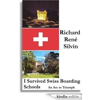 I Survived Swiss Boarding Schools (English Edition) [Kindle-editie]