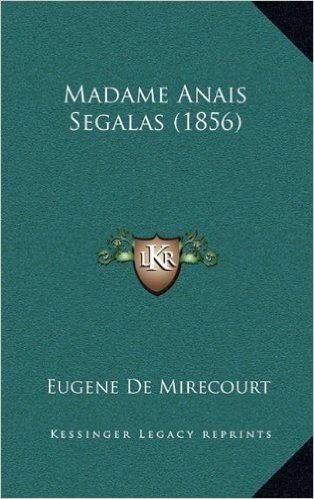 Madame Anais Segalas (1856)