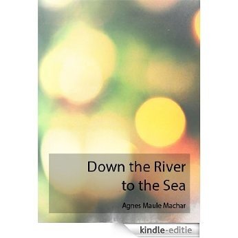 Down the River to the Sea (English Edition) [Kindle-editie]