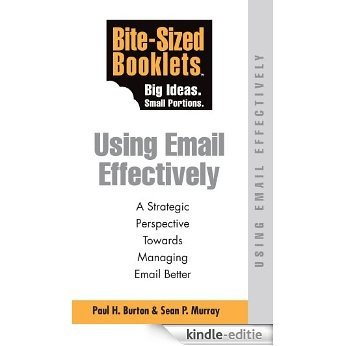 Using E-mail Effectively - Bite-Sized Booklet (English Edition) [Kindle-editie]