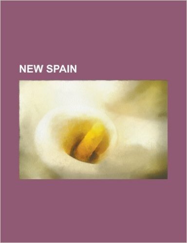 New Spain: Queen Anne's War, Marquisate of the Valley of Oaxaca, Casta, Palace of the Inquisition, Manuel de Mier y Ter N, Provin