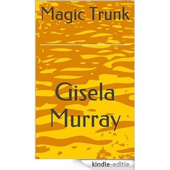 Magic Trunk (English Edition) [Kindle-editie]