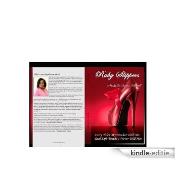 Ruby Slippers: Fairy Tales My Mother Told Me. Real Life Truths I Never Told Her (English Edition) [Kindle-editie]