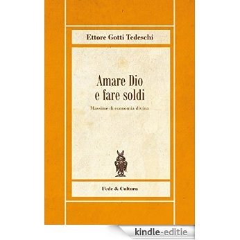 Amare Dio e fare soldi: Massime di economia divina (Biblioteca Rosmini Vol. 15) (Italian Edition) [Kindle-editie] beoordelingen