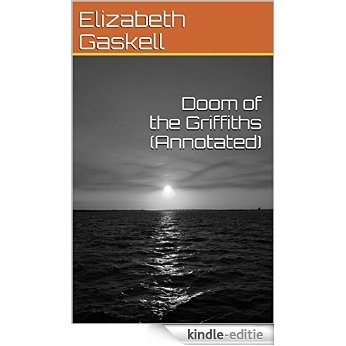Doom of the Griffiths (Annotated) (English Edition) [Kindle-editie]
