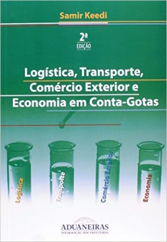 Logistica, Transporte, Comercio Exterior E Economia Em Conta-Gotas