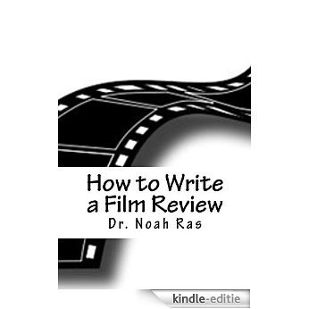 How to Write a Film Review (English Edition) [Kindle-editie]
