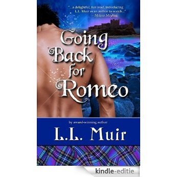Going Back for Romeo: (Book 1) (The Curse of Clan Ross) (English Edition) [Kindle-editie]