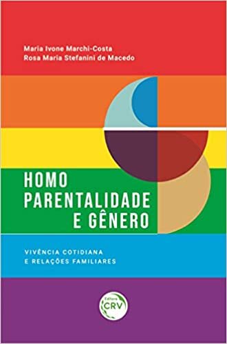 Homoparentalidade e gênero: Vivência cotidiana e relações familiares