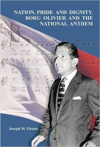 Nation, Pride and Dignity: Borg Olivier and the National Anthem