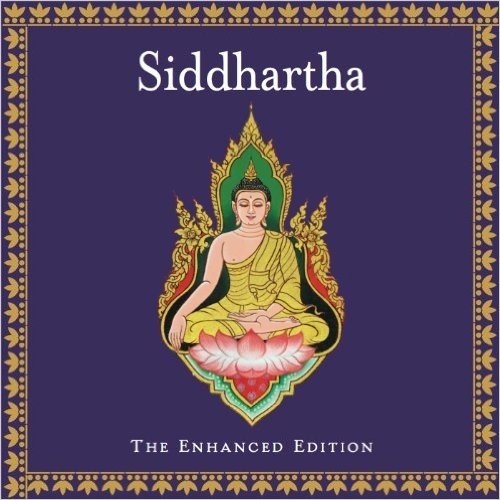 Siddhartha: The Enhanced Edition