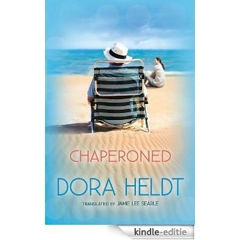 Chaperoned [Kindle-editie] beoordelingen
