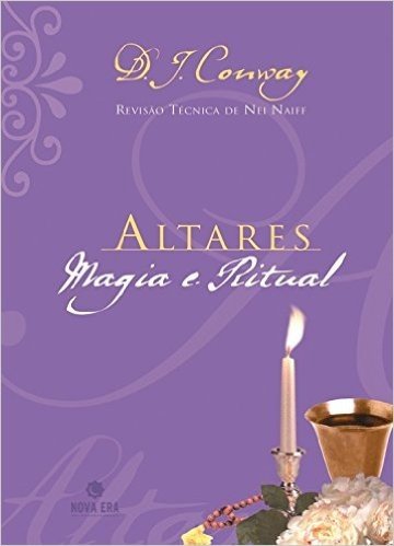 Altares. Magia E Ritual