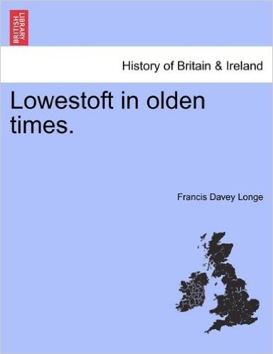 Lowestoft in Olden Times.