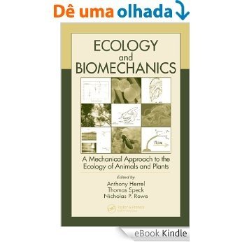 Ecology and Biomechanics: A Mechanical Approach to the Ecology of Animals and Plants [Print Replica] [eBook Kindle]