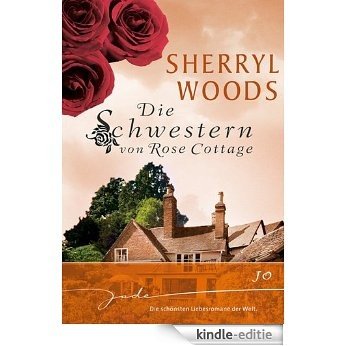 Die Schwestern von Rose Cottage: Jo: . (German Edition) [Kindle-editie]
