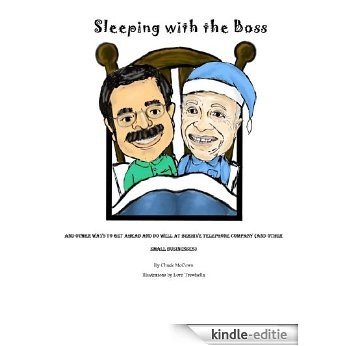 Sleeping with the Boss - and other ways to get ahead and do well at Beehive Telephone Company (and other small businesses) (English Edition) [Kindle-editie] beoordelingen