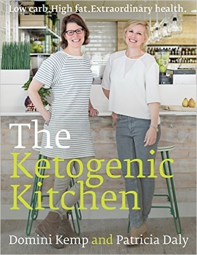 The Ketogenic Kitchen: Low Carb. High Fat. Extraordinary Health.