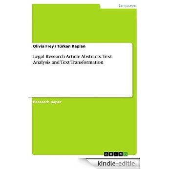 Legal Research Article Abstracts: Text Analysis and Text Transformation [Kindle-editie]