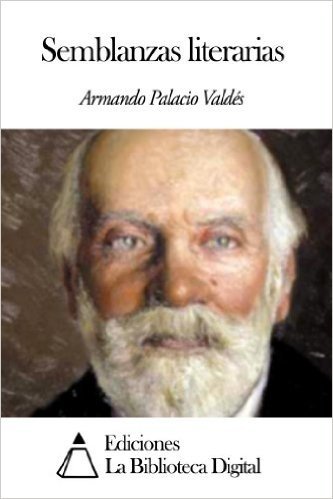 Semblanzas literarias (Spanish Edition)