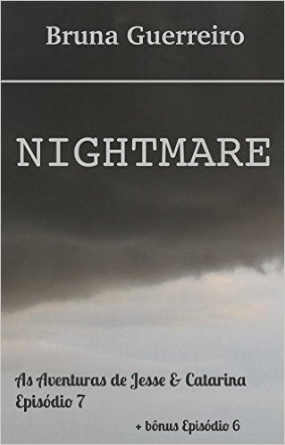 Nightmare (As Aventuras de Jesse & Catarina Livro 8)
