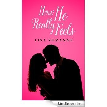 How He Really Feels (He Feels Trilogy Book 1) (English Edition) [Kindle-editie]