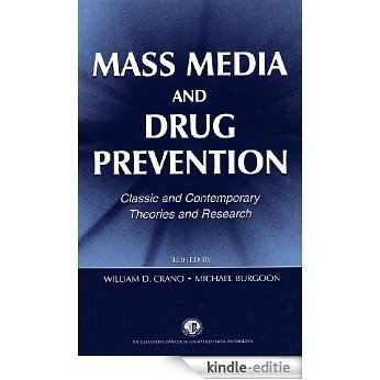 Mass Media and Drug Prevention: Classic and Contemporary Theories and Research (Claremont Symposium on Applied Social Psychology Series) [Kindle-editie] beoordelingen