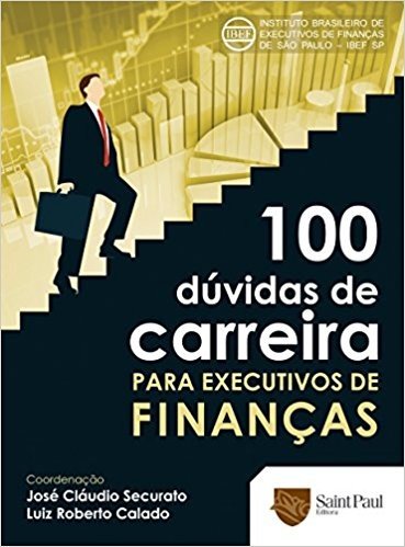 100 Dúvidas de Carreira Para Executivos de Finanças 2009