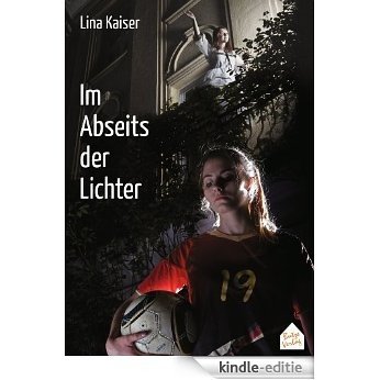 Im Abseits der Lichter (German Edition) [Kindle-editie]