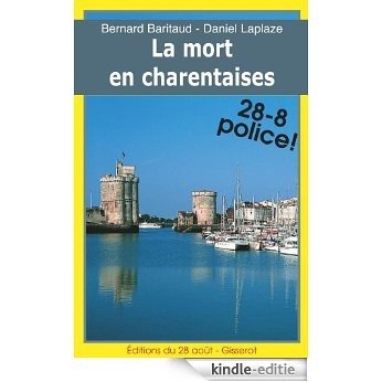 La Mort en Charentaises - les enquêtes charentaises de PMU (1) (28-8 Police! t. 21) (French Edition) [Kindle-editie] beoordelingen