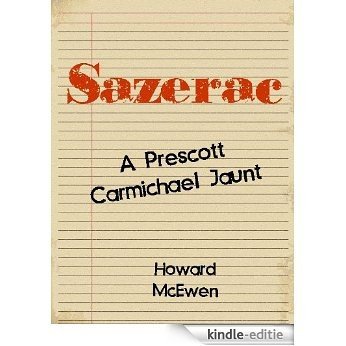 Sazerac A Prescott Carmichael Jaunt (Short Story #3) (English Edition) [Kindle-editie]