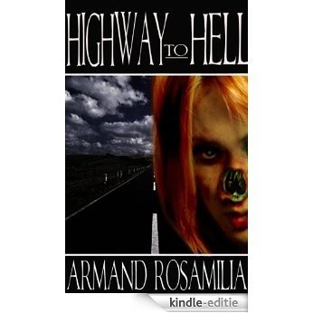 Highway To Hell (Dying Days Book 1) (English Edition) [Kindle-editie]