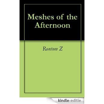 Meshes of the Afternoon (English Edition) [Kindle-editie] beoordelingen