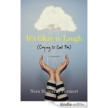 It's Okay to Laugh: (Crying Is Cool Too) [Kindle-editie]