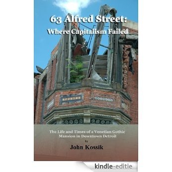 63 Alfred Street: Where Capitalism Failed (English Edition) [Kindle-editie]