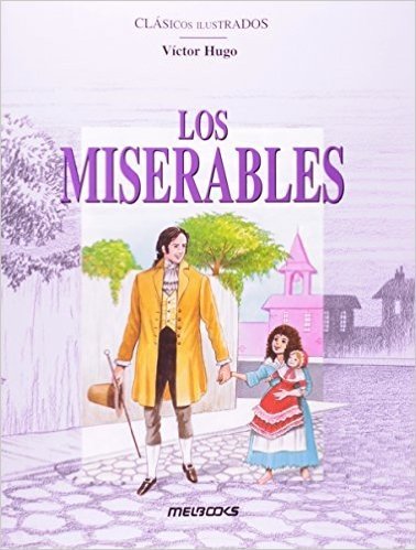 Los Miserables - Coleção Clásicos Ilustrados