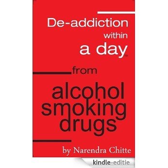 Deaddiction Within A Day from Alcohol, Smoking, Drugs (English Edition) [Kindle-editie]