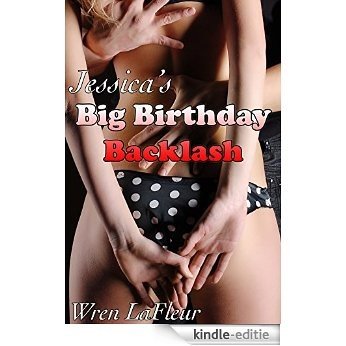 Jessica's Big Birthday Backlash (A Step Celebration Book 5) (English Edition) [Kindle-editie]