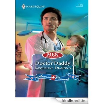 Doctor Daddy (Men Made in America) [Kindle-editie]