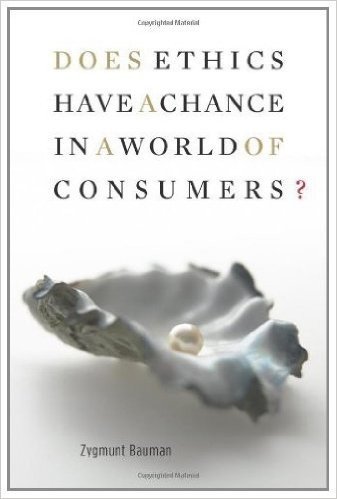 Does Ethics Have a Chance in a World of Consumers? (Institute for Human Sciences Vienna Lecture Series)