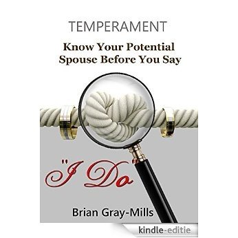 TEMPERAMENT  Know Your Potential Spouse Before you say I Do (English Edition) [Kindle-editie]