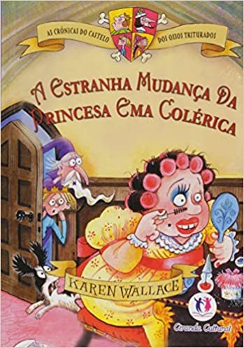 Cronicas Do Castelo - A Estranha Mudanca Da Princesa Em Colerica