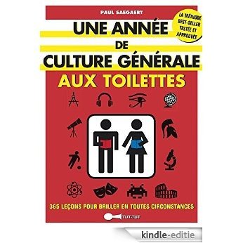 Une année de culture générale aux toilettes [Kindle-editie]