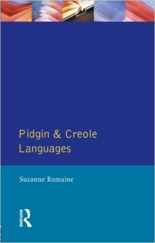 Pidgin and Creole Languages