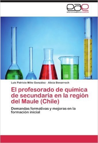 El Profesorado de Quimica de Secundaria En La Region del Maule (Chile)