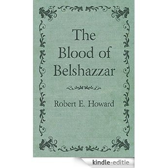 The Blood of Belshazzar [Kindle-editie]