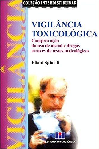 Vigilância Toxicológica - Coleção Interdisciplinar